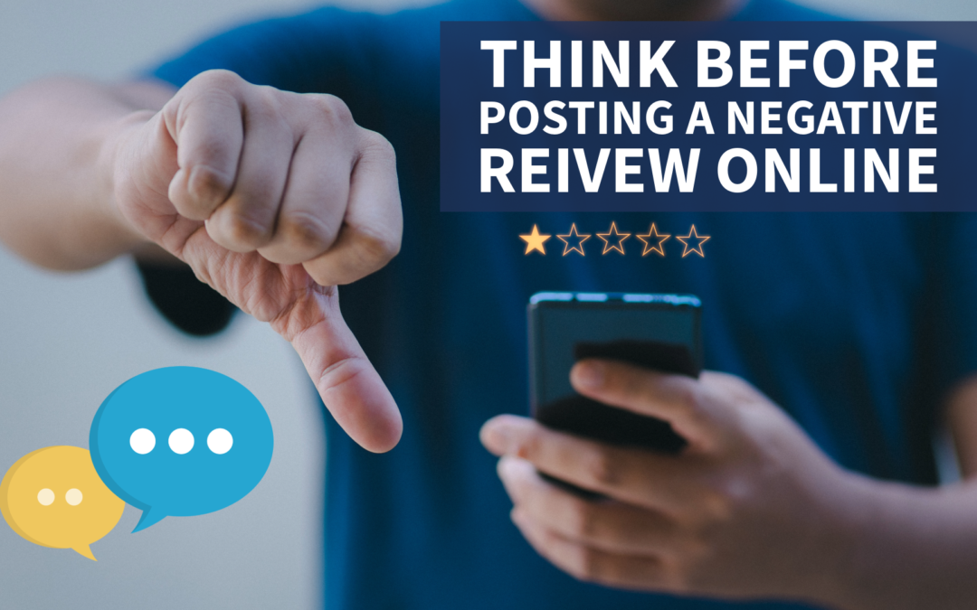 Reasons to think twice before writing a bad review online